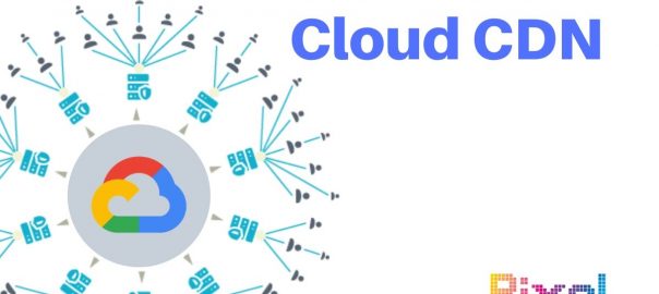 Cloud CDN distribuzione dei contenuti a bassa latenza